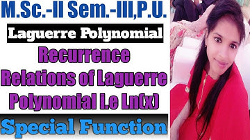 Recurrence Relations of Laguerre Polynomial i.e.Ln(x), Special Function, Laguerre Polynomial, Maths