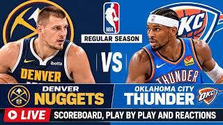 Full DENVER NUGGETS VS OKLAHOMA CITY THUNDER | NBA LIVE SCOREBOARD | PLAY BY PLAY & REACTIONS Guide