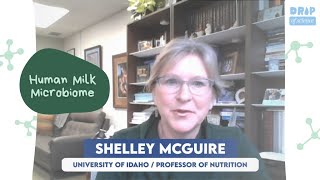 Drop of Science: Human Milk Microbiome by Prof Shelley McGuire