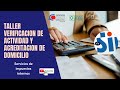 Taller Verificación de actividad y acreditación de Domicilio