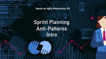 Scrum Sprint Planning Anti-Patterns (0) — Introduction (Hands-on Agile Webinar #5)