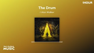 Alan Walker  The Drum 1시간 (가사)