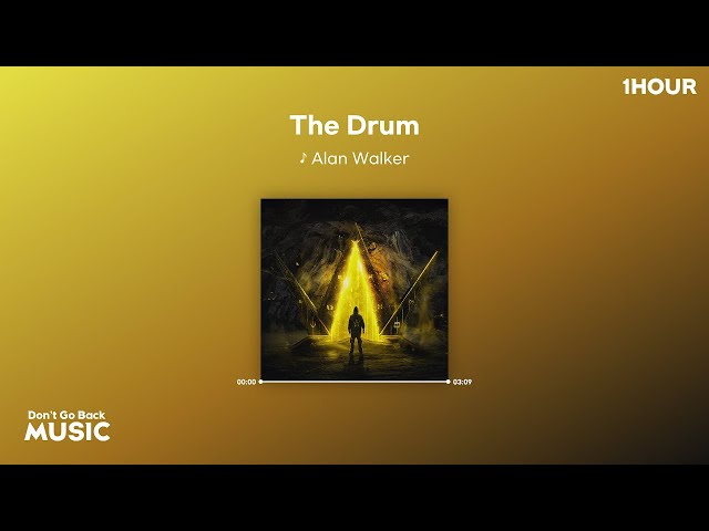 Alan Walker - The Drum 1시간 (가사) class=