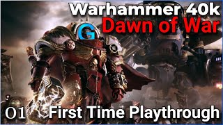 Dawn of War: My First Playthrough! - pt.1
