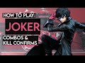 How To Play JOKER: Basic Combos & Kill Confirms (Super Smash Bros. Ultimate)