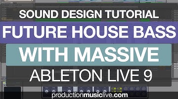 Ableton Producing Future House Bass Bassline with Massive - Sound Design