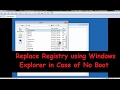 No Boot Troubleshooting | Replace Registry from Explorer in No Boot