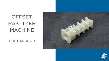 Bolt Anchors Tying Pak-Tyer Offset Elastic Tying Machine