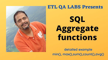 SQL Aggregate functions | SQL Tutorial | Usage of min(), max(),count(),sum() & avg() function