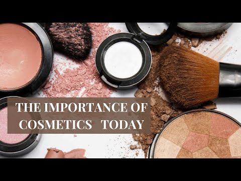 The Importance Of Cosmetics Today