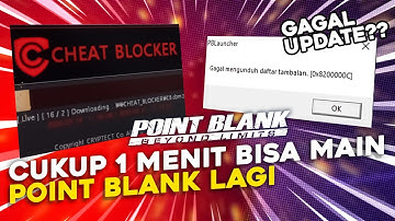 Cara mengatasi Gagal mengunduh daftar tambalan dan stuck Cheat blocker | Point Blank 2022