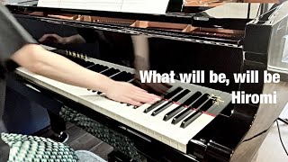 What will be, will be／上原ひろみ Hiromi