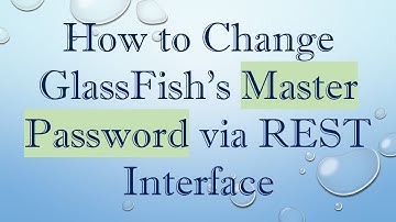 How to Change GlassFish