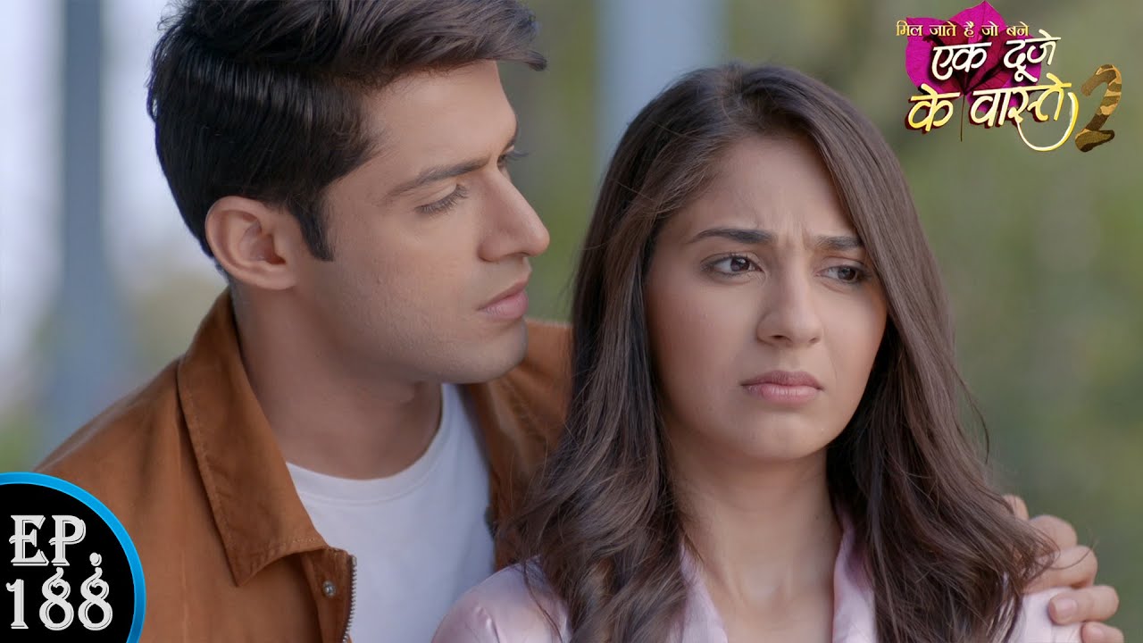 सुमन हुई नाराज़ जब श्रवण ने बच्चे के लिए अभी किया मना || Ek Duje Ke Vaaste 2 || Ep 188  Full Episode