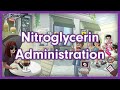 Nitroglycerin Administration Mnemonic for Nursing Pharmacology (NCLEX)