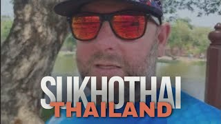 THE CITY WHERE IT ALL STARTED = SUKHOTHAI