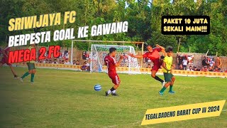 Sriwijaya FC VS Mega 2 FC - Momen Tarkam | TEGALBADENG BARAT CUP III 2024