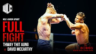 Thway Thit Aung Vs David McCarthy | Full Fight | WLC: Karen Spirit | Lethwei | Bareknuckle Fight