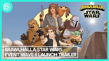 Brawlhalla STAR WARS Event Wave II Launch Trailer