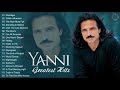 YANNI Greatest Hits Full Album 2021 🎹 Yanni Piano Playlist 2021 🎹 The Best Of YANNI