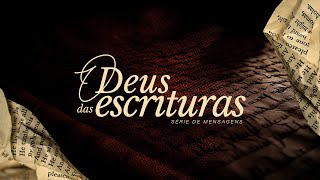 O DEUS DAS ESCRITURAS | 12/05/24 - TARDE | Pr. Ney Ledeia