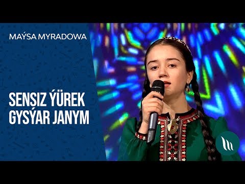 Maýsa Myradowa - Sensiz ýürek gysýar janym | 2020