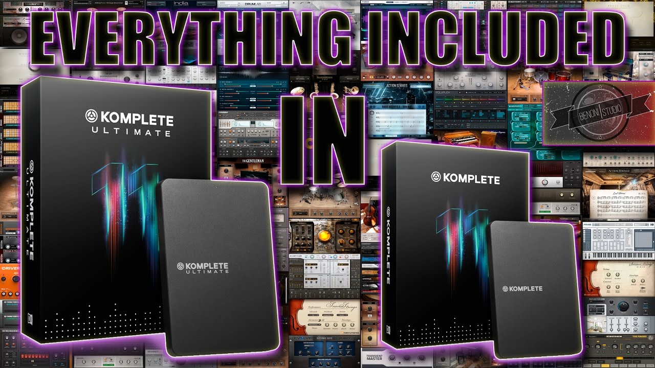 EVERYTHING INCLUDED IN KOMPLETE 11 AND KOMPLETE 11 ULTIMATE - WITH SOUND  DEMOS