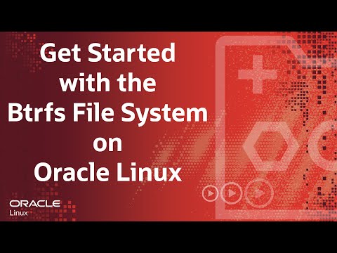 Get Started with the Btrfs File System on Oracle Linux