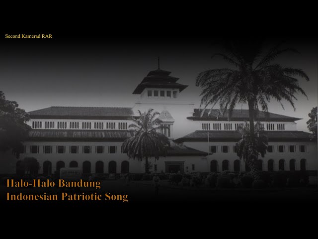 Halo Halo Bandung - Indonesian Patriotic Song - With Lyrics class=