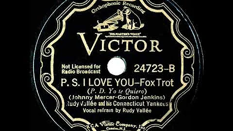 1st RECORDING OF: P.S. I Love You - Rudy Vallee (1...