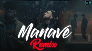 Manave - Remix | The Prophec × Mitraz | Subhadeep