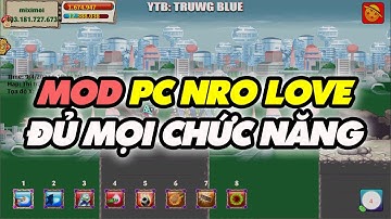 MOD NRO LOVE - FULL HẾT CHỨC NĂNG ĐỔI LẠI IP MÁY CHỦ SIÊU MƯỢT