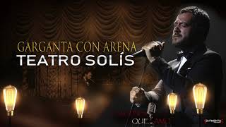 Video thumbnail of "Lucas Sugo - Garganta con arena (Concierto en el Solis)"