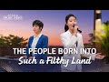 English christian song  the people born into such a filthy land