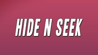 Toddla T & Aitch - Hide N Seek (Lyrics)