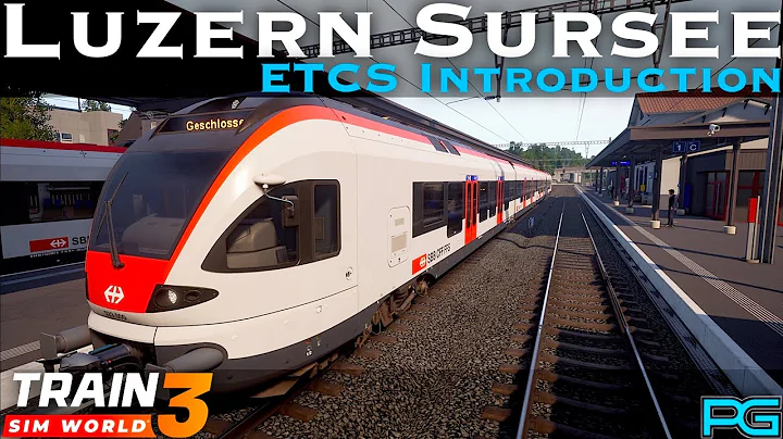 Train Sim World 3 - Luzern Sursee - ETCS Introduction