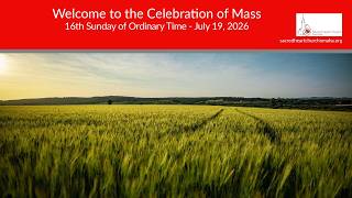 16th Sunday of Ordinary Time - July 18, 2026