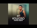 KOLEOSO MARA BEAT