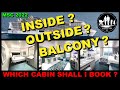 MSC VIRTUOSA CABINS - Inside Cabin, Outside Cabin, Balcony Cabin # TIPS Which Cabin should I book ?