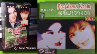 MENGENANG PERJALANAN KARIR NIKE ARDILLA & POPPY MERCURY VOL. 2 (Full Album)