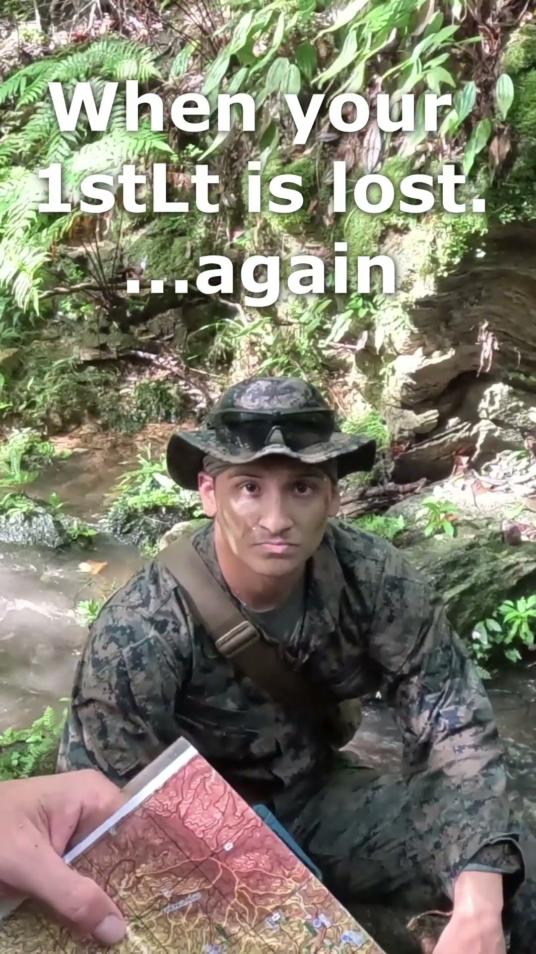 When your 1st Lieutenant is lost...AGAIN
