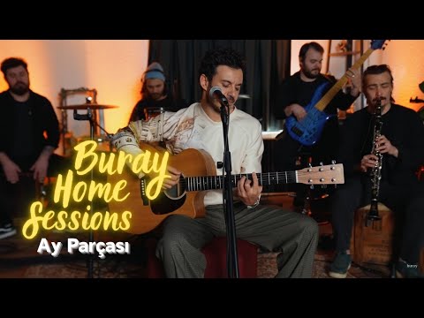 Buray - Ay Parçası (Home Sessions)