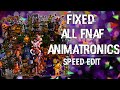 [FNAF | Speed Edit] Making Fixed All FNaF Animatronics (FNaF1-FNaF World)