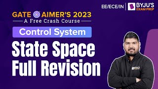 State Space Full Revision | Control System | GATE Crash Course | GATE EE/ECE/IN 2023