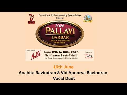 PALLAVI DARBAR 2026 l Anahita Ravindran & Vid  Apoorva Ravindran - Vocal Duet l16th June, Day 5 - P2