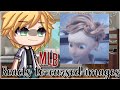 ✰Mlb Reacts To Cursed Images✰ ✣Gacha Life✣