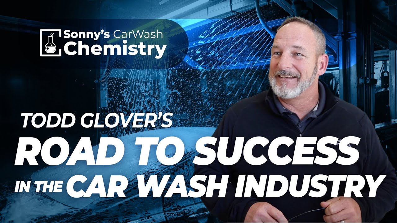 Todd Glover’s Road to Success in the Car Wash Industry YouTube