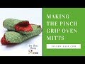 Sewing the Pinch Grip Oven Mitts: a fun and easy for beginners.