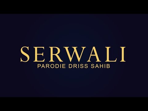 PARODIE - ( SAAD LEMJARED_GHAZALI ) - SERWALI_DRISS SAHIB | 2018 (EXCLUSIVE Music Video)