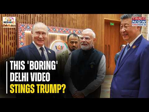 India's Modi, Russia's Putin, China's Xi Unite, Give BRICS Message To Trump With This Delhi Video?